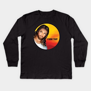 Jesus Meme I Saw That v6 Kids Long Sleeve T-Shirt